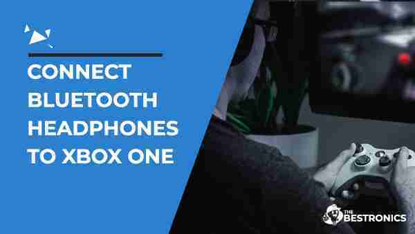 How-to-Connect-Bluetooth-Headphones-to-Xbox-One