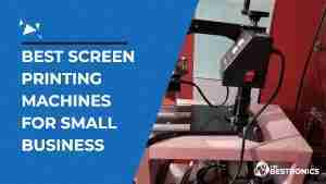Best-Screen-Printing-Machine-for-Small-Business