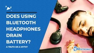 Does-Using-Bluetooth-Headphones-Drain-Battery
