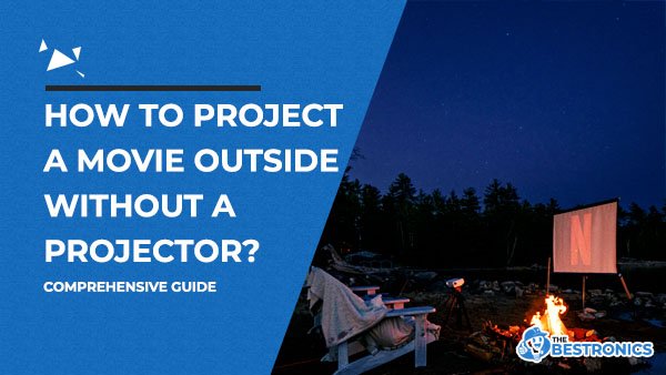 How-to-project-a-movie-outside-without-a-projector