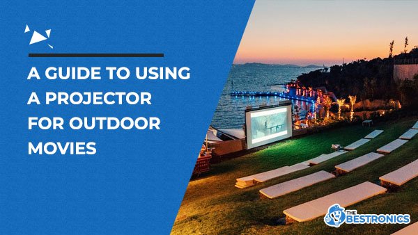 outdoor-movies-projector-guide